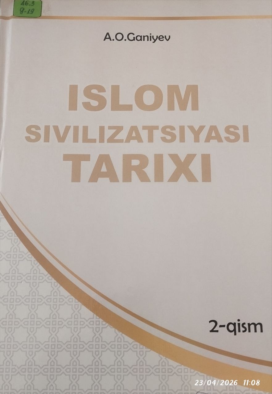 Islom sivilizatsiyasi tarixi 2-qism