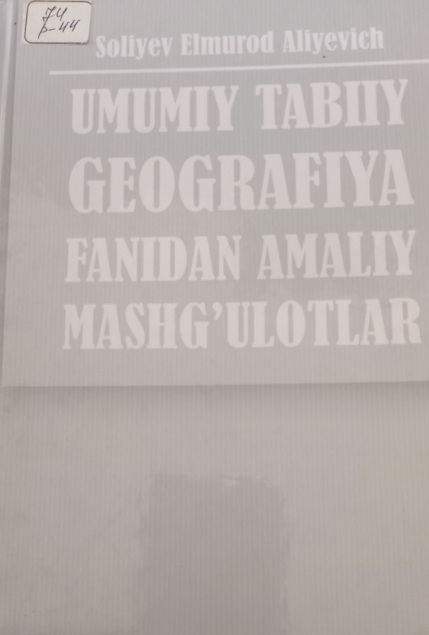 Umumiy tabiiy geografiya fanidan amaliy mashg`ulotlar