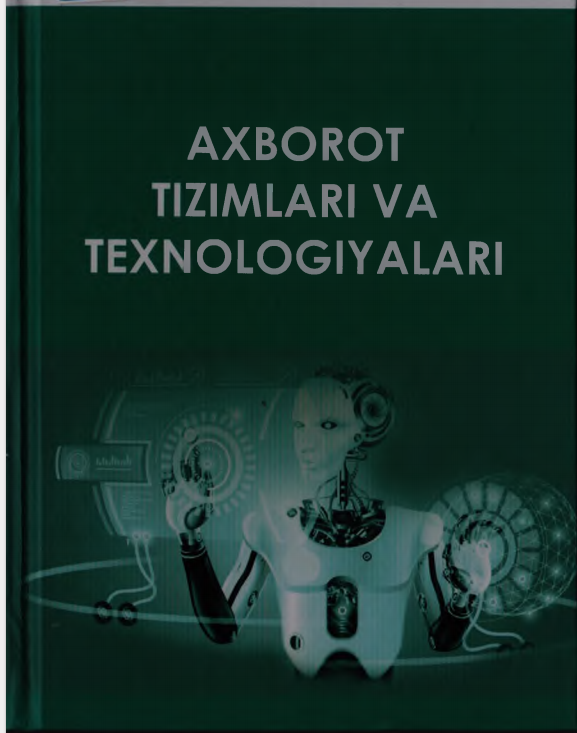 AXBOROT TIZIMLARI VA TEXNOLOGIYALARI