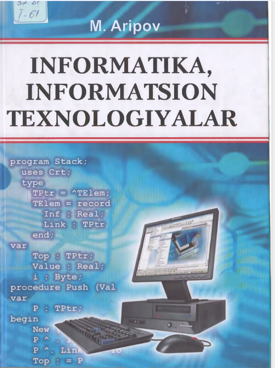 Informatika , informatsion  texnologiyalar