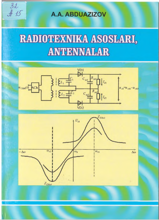 Radiotexnik asoslari ,  antennalar