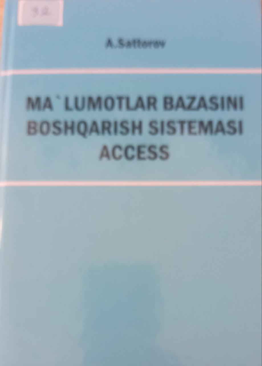 MA’LUMOTLAR BAZASINI BOSHQARISH SISTEMASI ACCESS