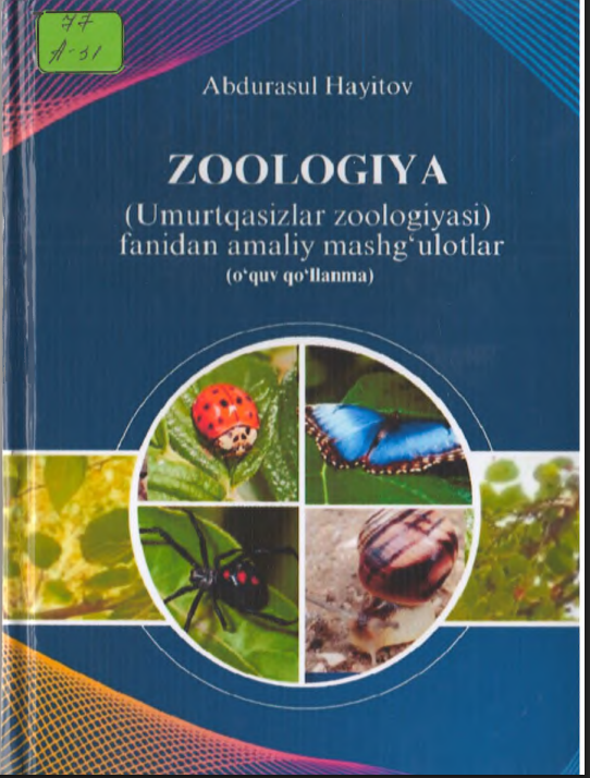Zoologiya ( Umurtqasizlar zoologiyasi) fanidan amaliy mashg'ulotlar