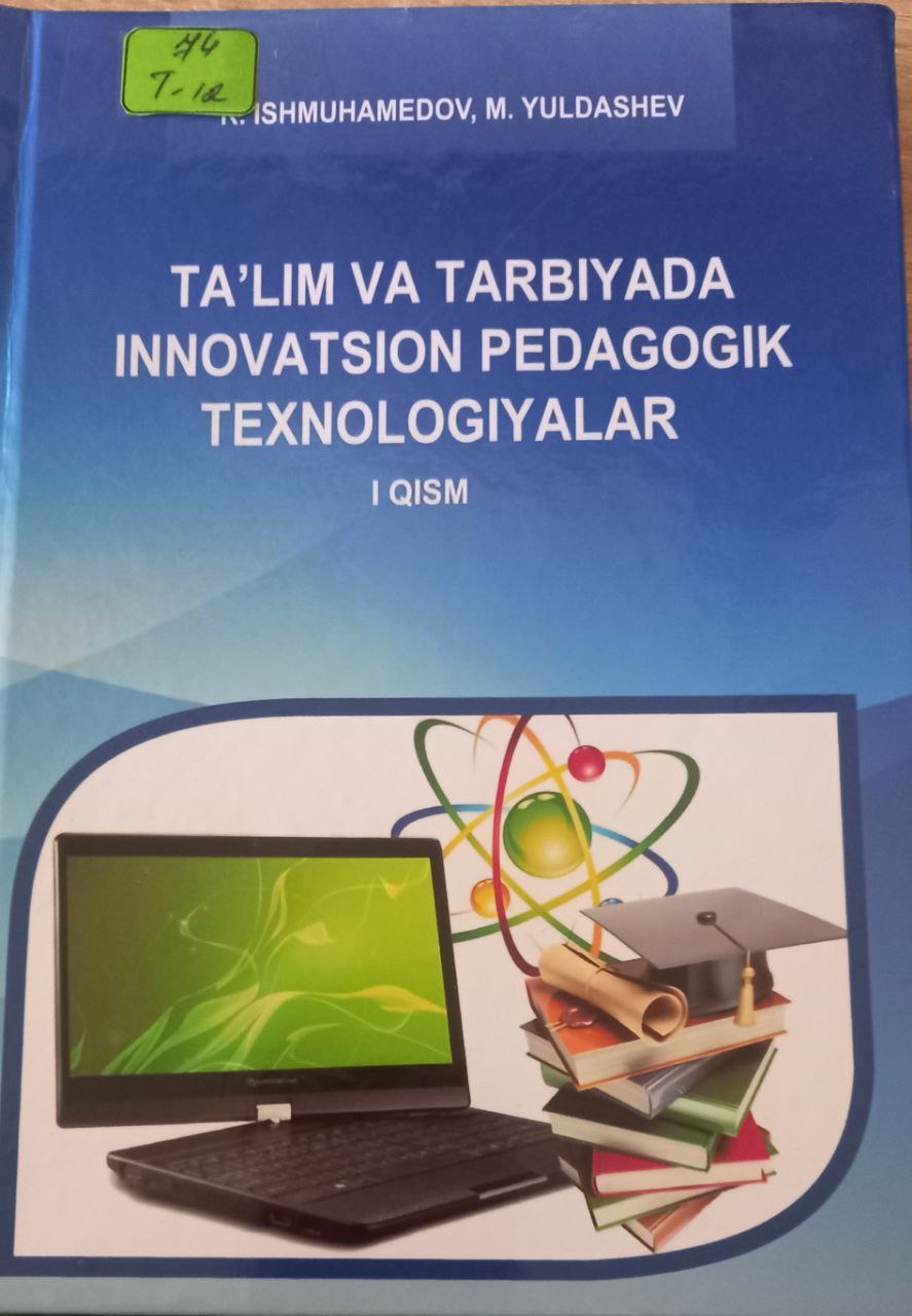 Ta'lim va tarbiyada innovatsion pedagogik texnologiyalar