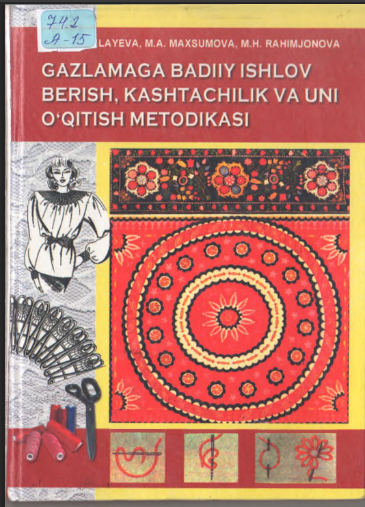 Gazlamaga badiiy ishlov berish, kashtachilik va uni o`qitish metodikasi