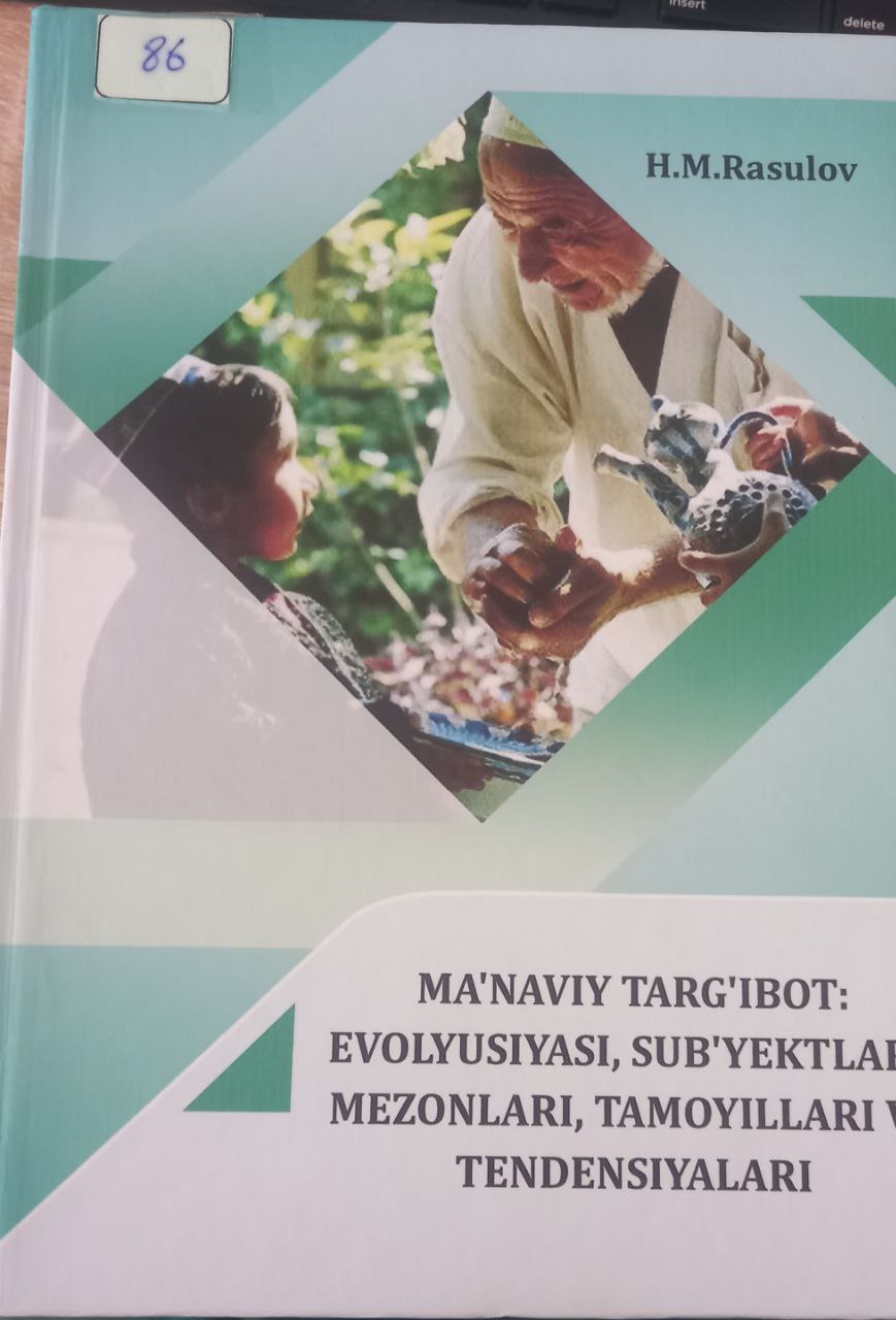 Ma'naviy targ'ibot: evolyusiyasi, sub'yektlari, me'zonlari, tamoyillari va tendensiyalari