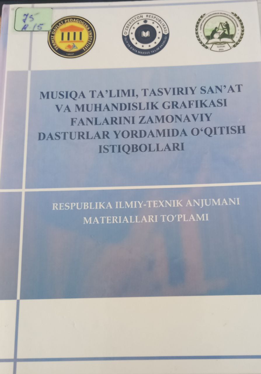 Musiqa ta'limi tasviriy sanat va muhandislik grafikasi fanlarini zamonaviy dasturlar yordamida o'qitish istiqbollari