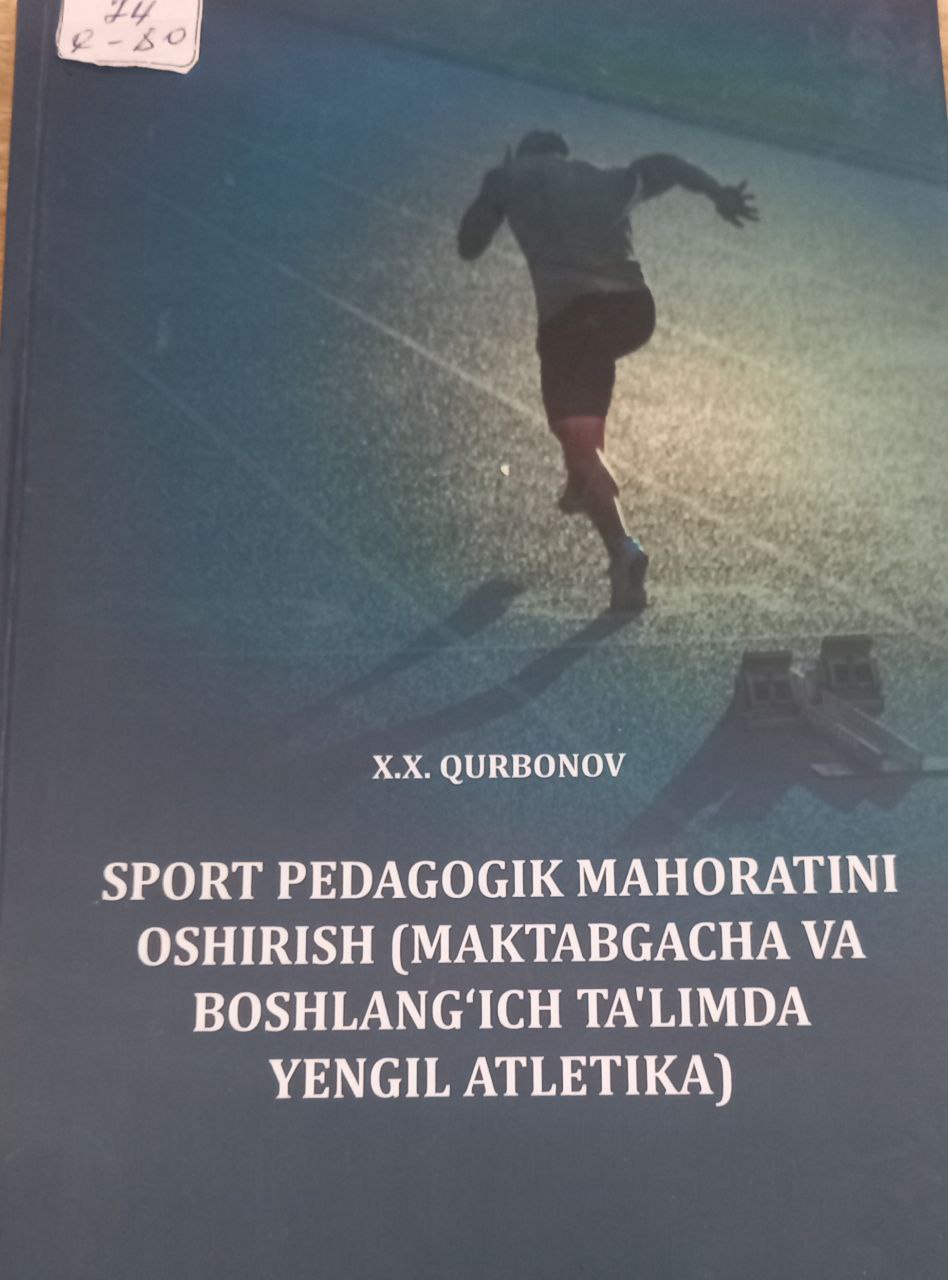 Sport pedagogik mahoratini oshirish (maktabgacha va boshlang`ich ta`limda yengil atletika)