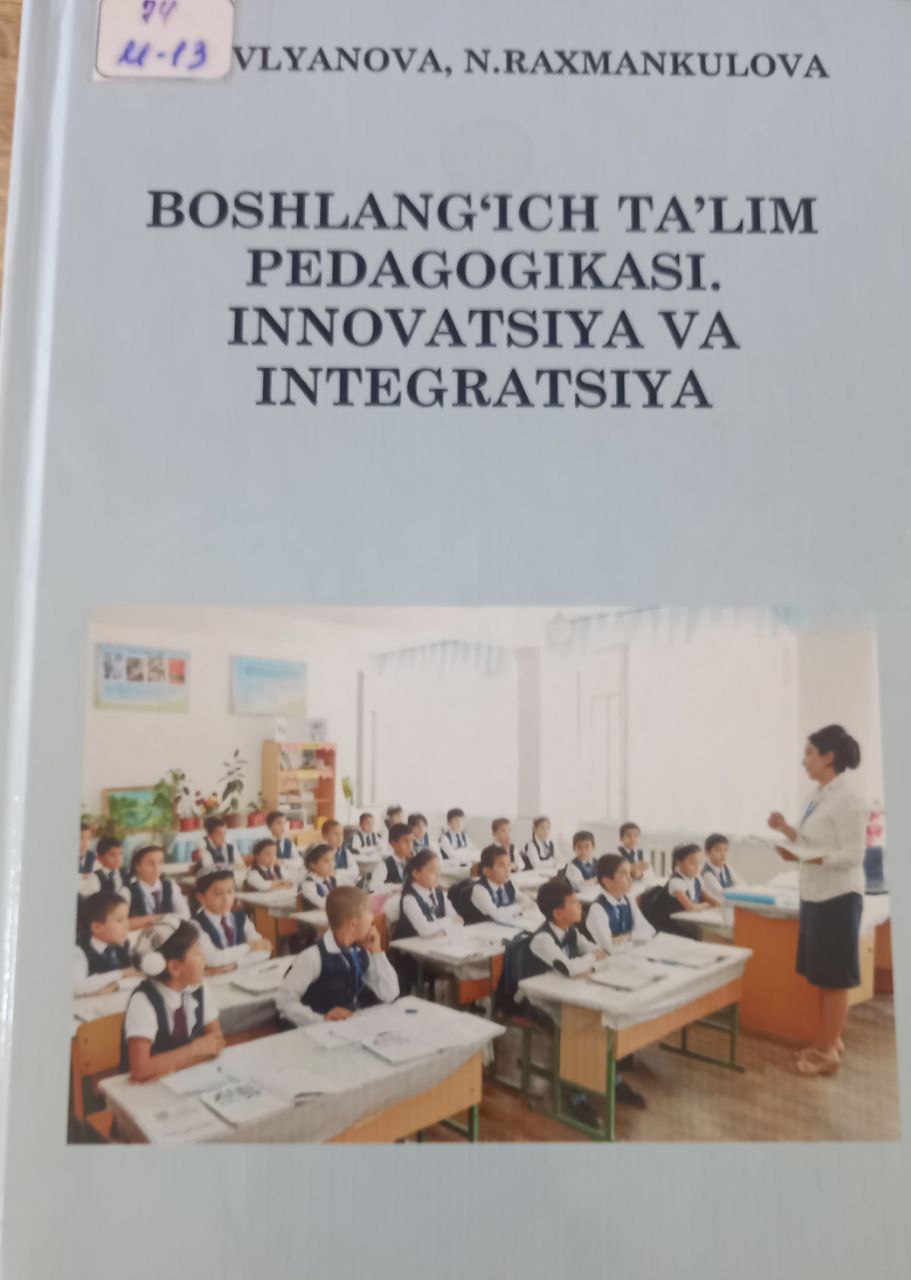 Boshlang'ich ta'limda pedagogika, innovatsiya, integratsiya