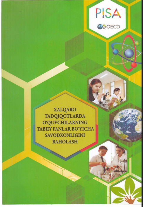 XALQARO TADQIQOTLARDA  O‘QUVCHILARNING  TABIIY FANLAR BO‘YICHA  SAVODXONLIGINI BAHOLASH