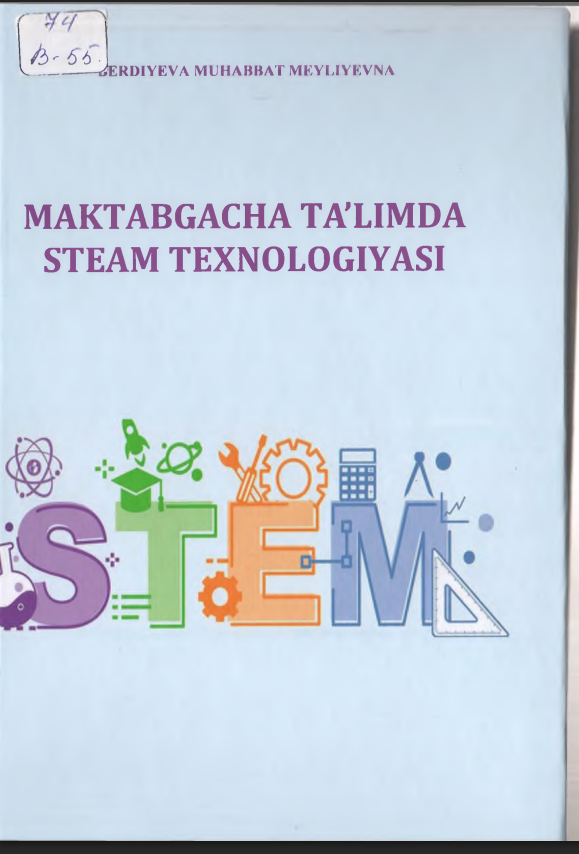 Maktabgacha ta'limda steam texnologiyasi