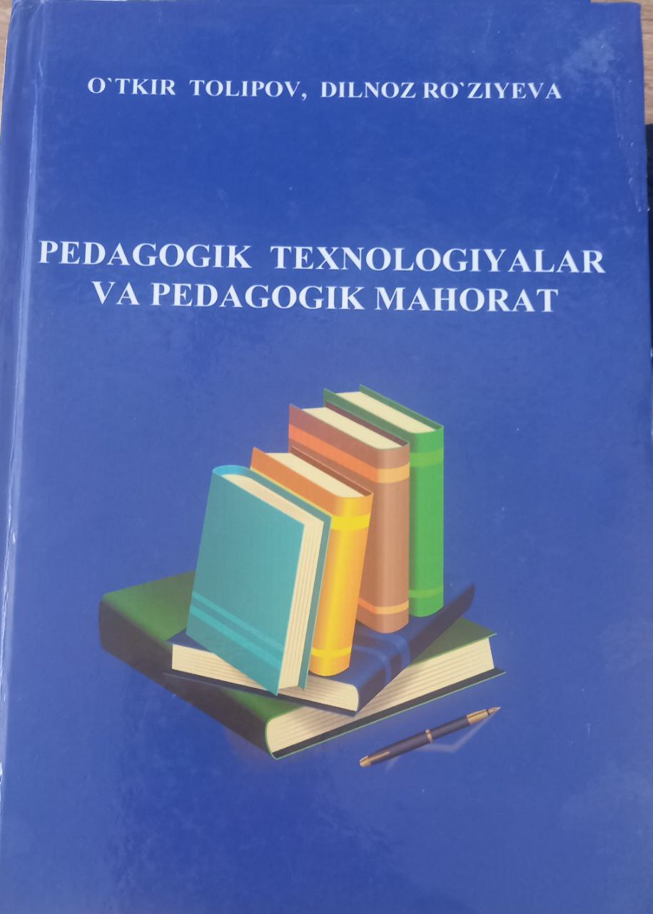 PEDAGOGIK TEXNOLOGIYALAR VA PEDAGOGIK MAHORAT