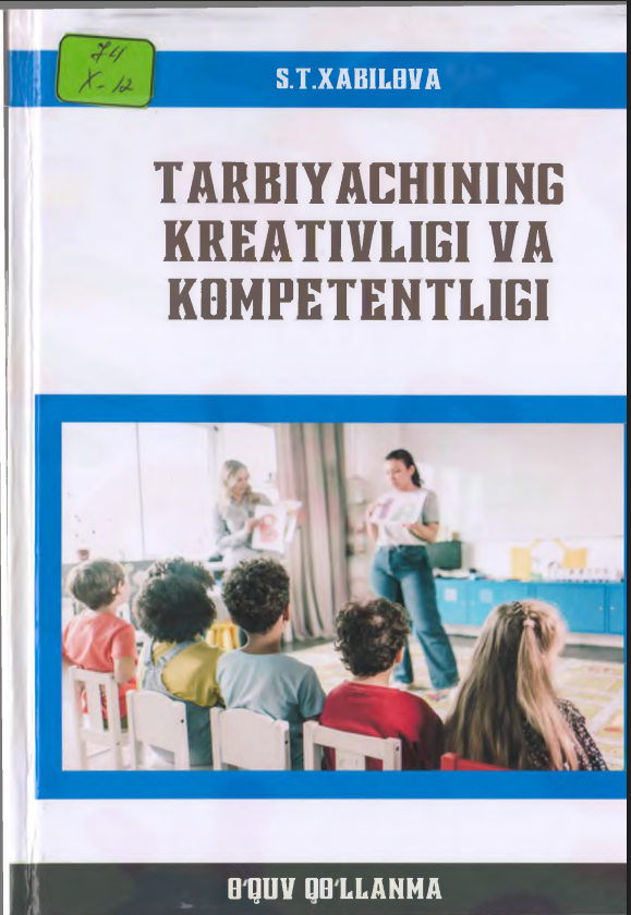 TARBIYACHINING KREATIVLIGI VA KOMPETENTLIG,