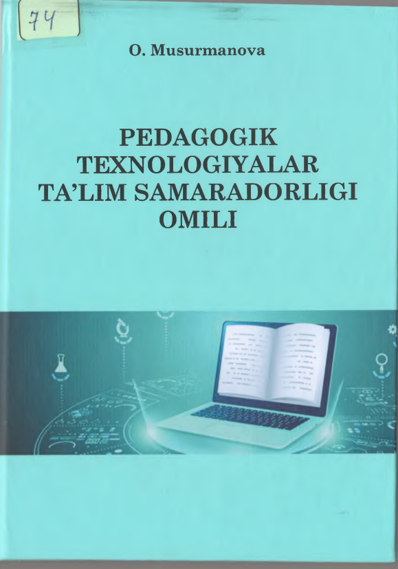 Pedagogik texnologiyalar  ta'lim samaradorligi omili