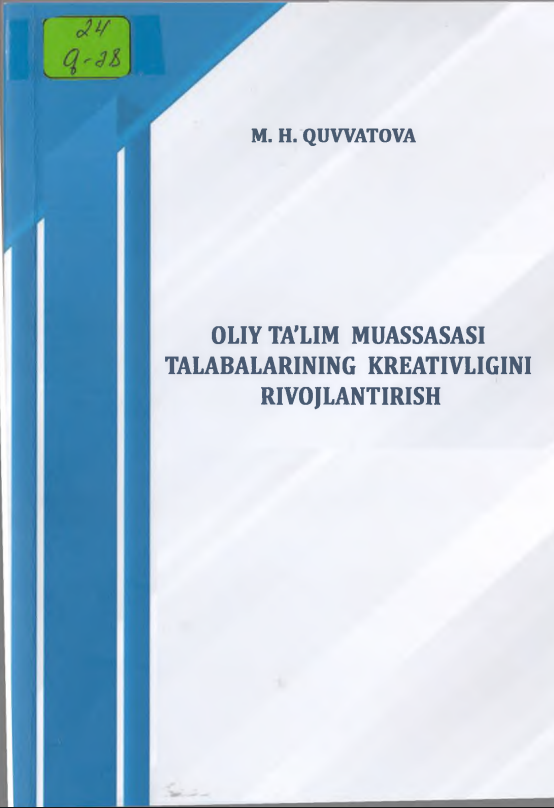 OLIY TA LIM MUASSASASI  TALABALARINING  KREATIVLIGINI  RIVOJLANTIRISH