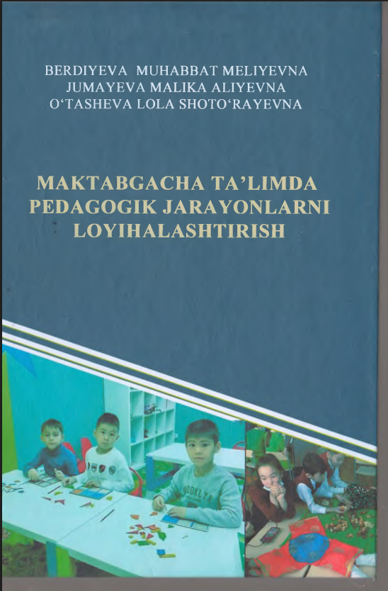 Maktabgacha  ta'limda pedagogik jarayonlarni loyihalashtirish