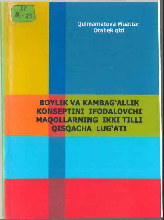 Boylik va kambag'allik konseptini ifodalovchi maqollarning ikki tilli qisqacha lug'ati.