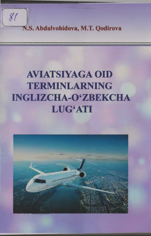 Aviatsiyaga oid terminlarning  inglizcha - o'zbekcha lug'ati