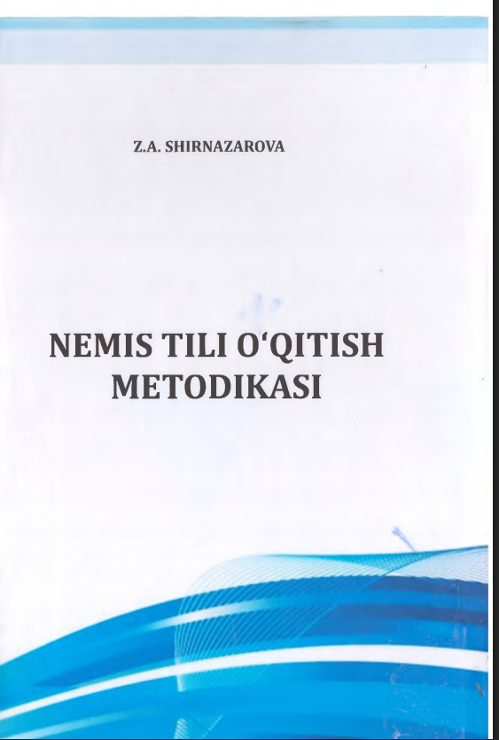 Nemis tili o'qitish metodikasi Nemis tili o'qitish metodikasi