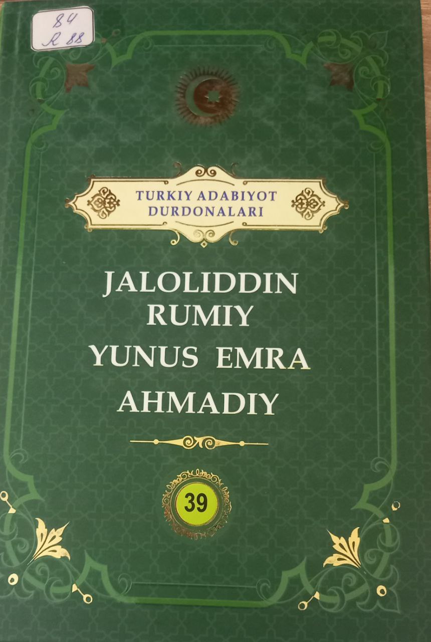 Turkiy adabiyot durdonalari Jaloliddin Rumiy Yunus Emra Ahmadiy 39
