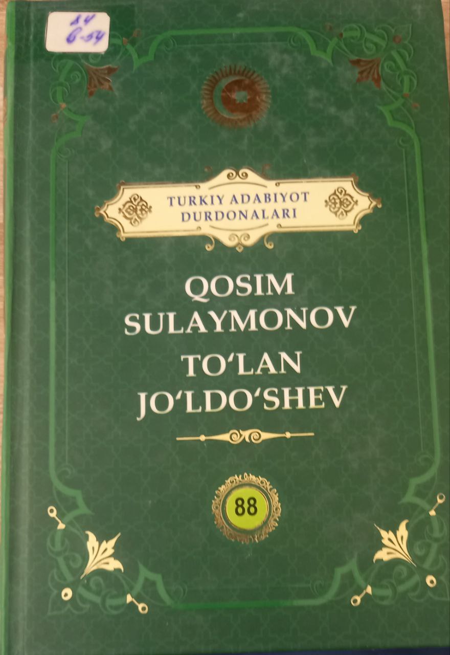 Turkiy adabiyot durdonalari Qosim Sulaymonov  To'lan Jo'ldo'shev 88