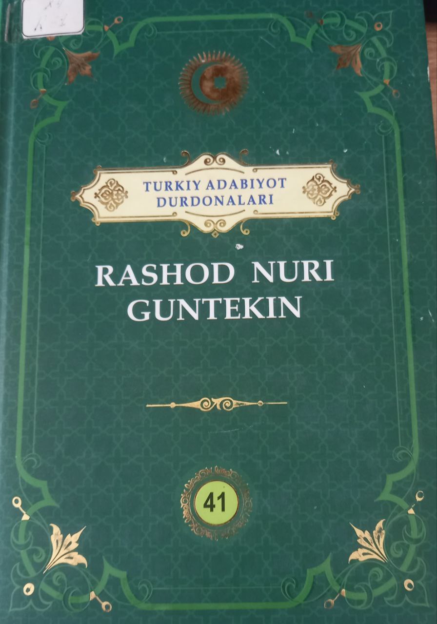 Turkiy adabiyot durdonalari Rashod Nuri Guntekin 41