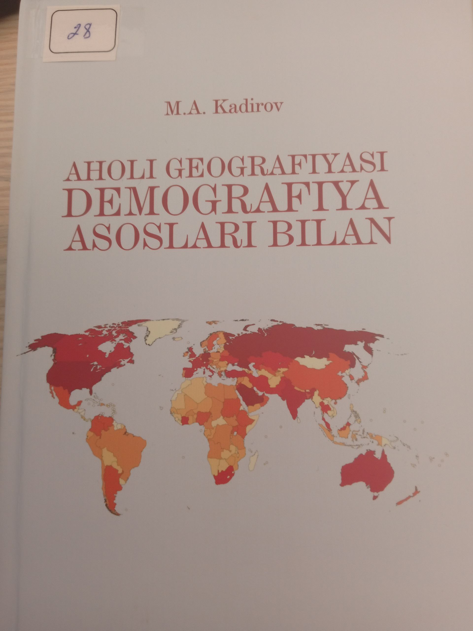 AHOLI GEOGRAFIYASI  DEMOGRAFIYA ASOSLARI BILAN