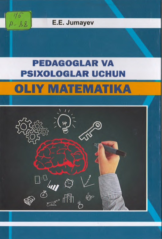 Pedagoglar va psixologlar uchun oliy matematika.