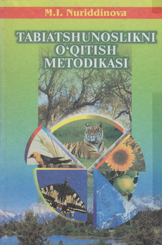 Tabiatshunoslikni o'qitish metodikasi