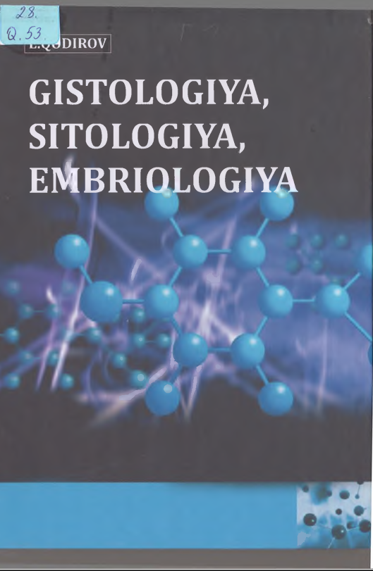 Gistologiya, Sitologiya, Embriologiya