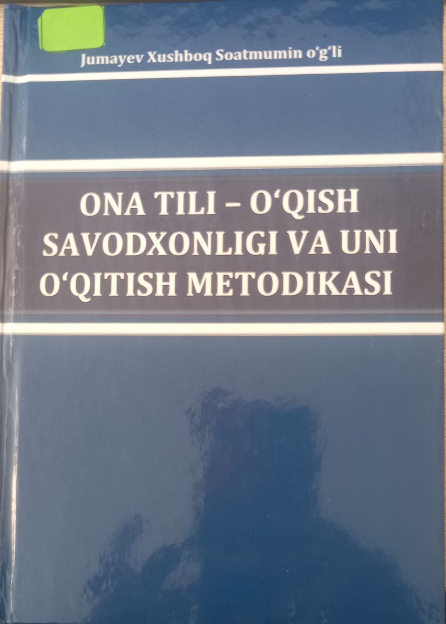 Ona tili -o'qitish savodxonligi va uni o'qitish metodikasi
