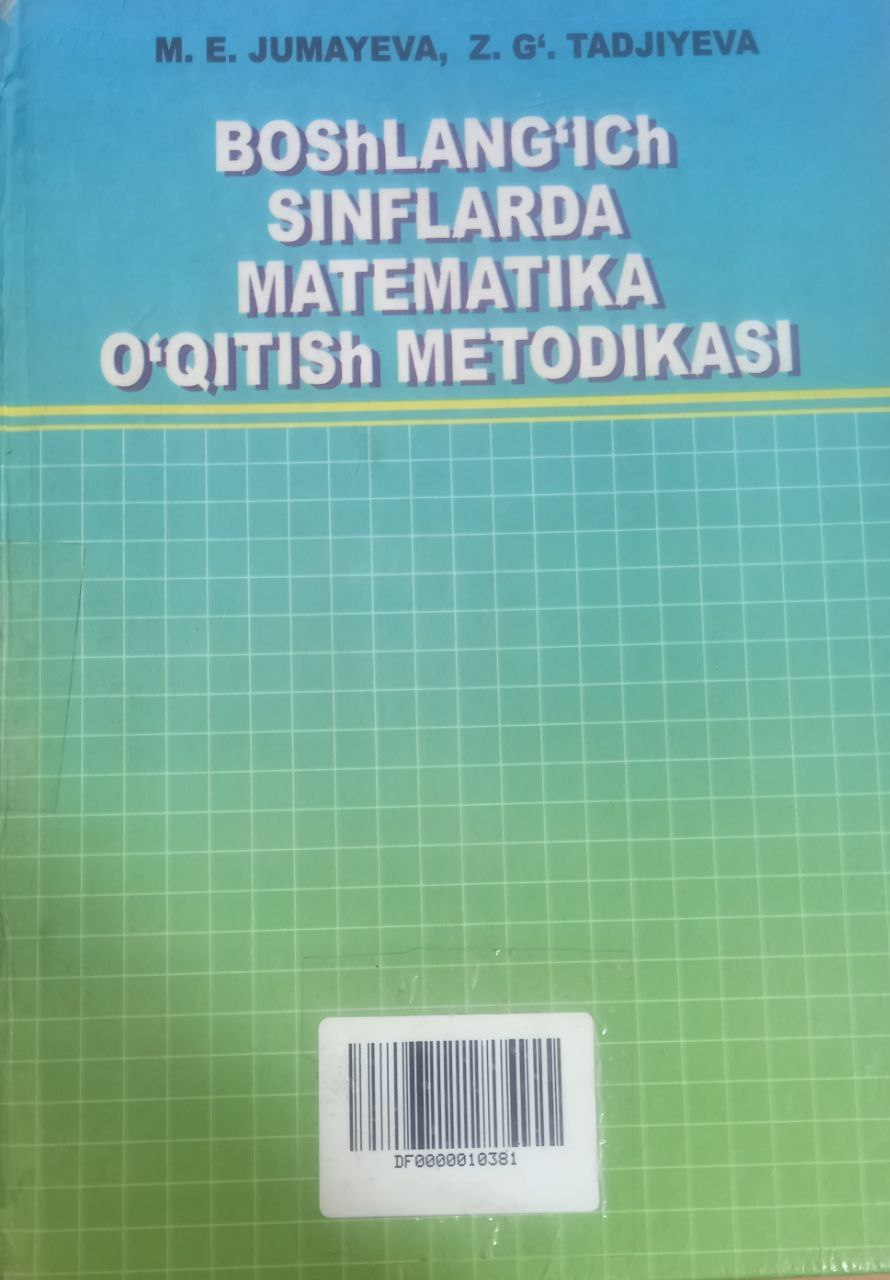Boshlang'ich sinflarda matematika o'qitish metodikasi
