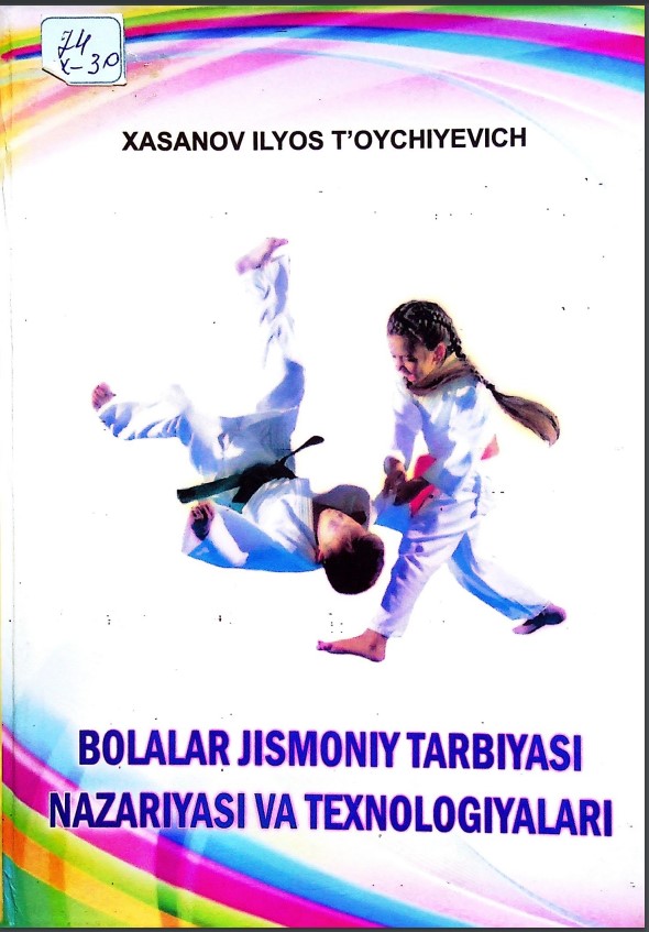 Bolalar jismoniy tarbiyasi nazariyasi va texnologiyalari