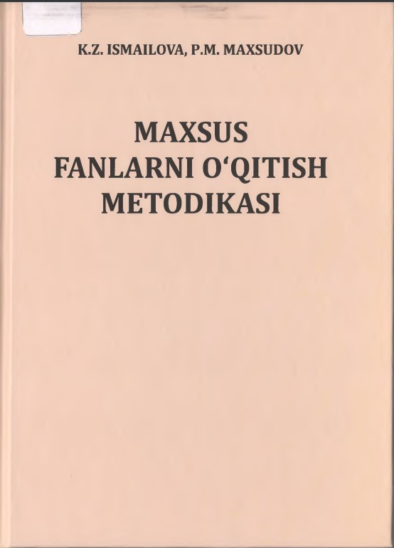 Maxsus fanlarni o'qitish metodikasi
