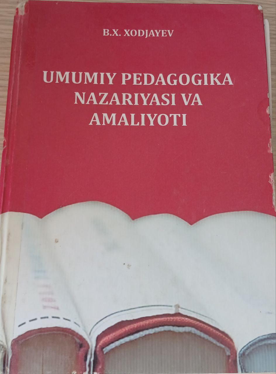 Umumiy  pedagogika nazariyasi va amaliyoti