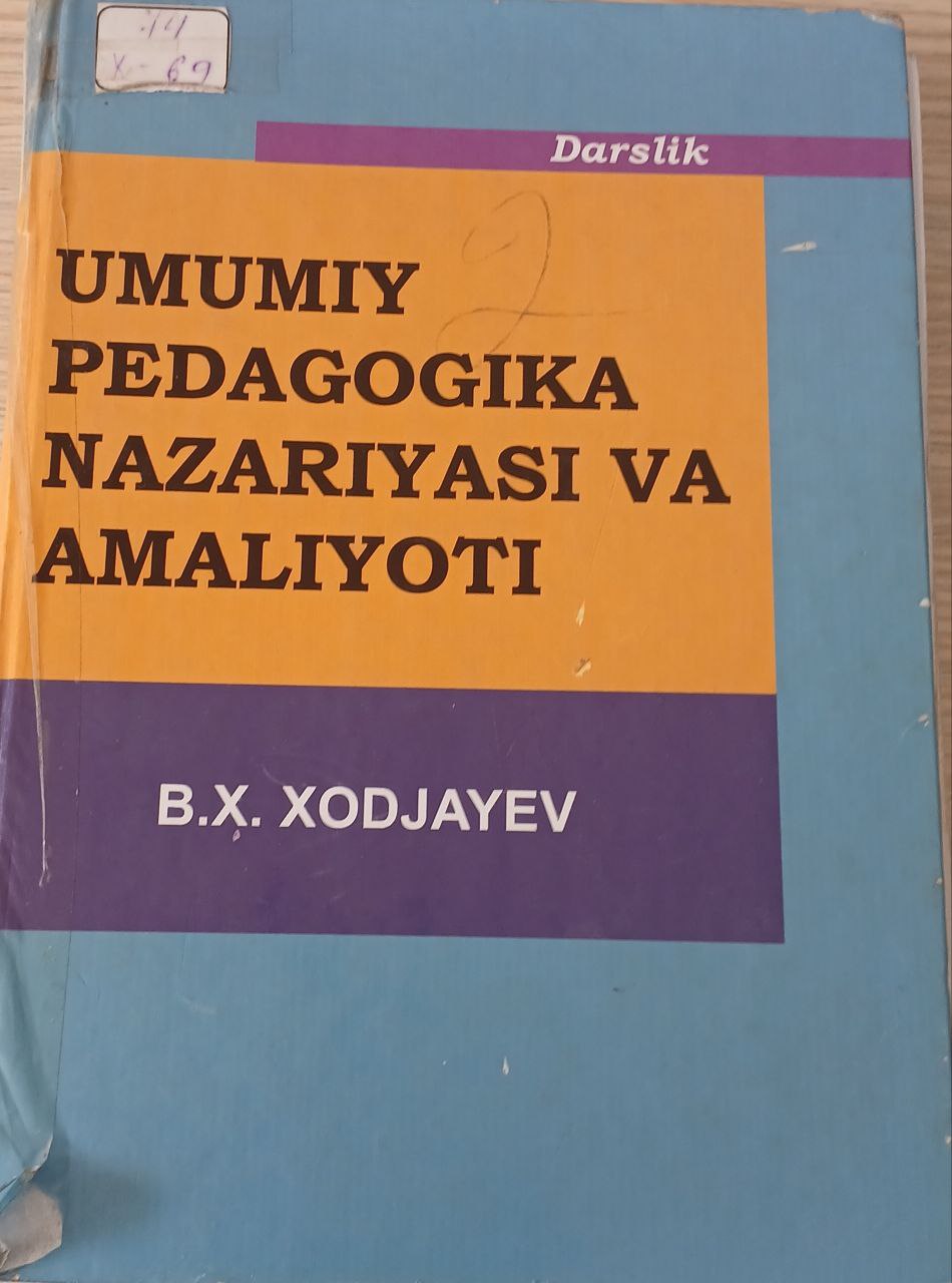 Umumiy pedagogika nazariyasi va amaliyoti