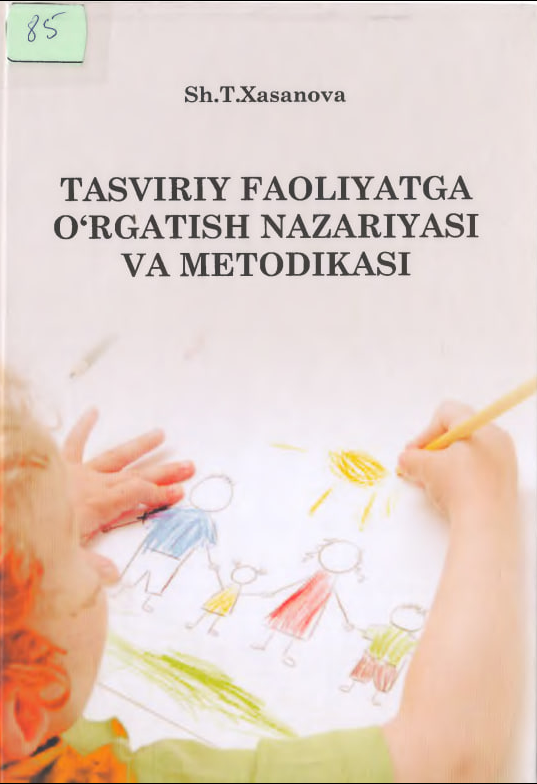 Tasviriy faoliyatga o'rgatish nazariyasi va metodikasi