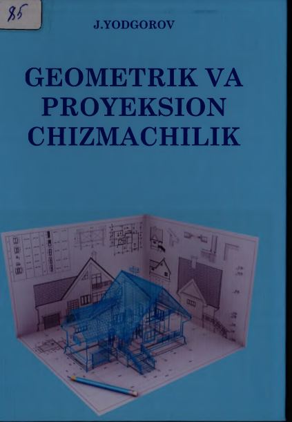 Geometrik va proyeksion chizmachilik