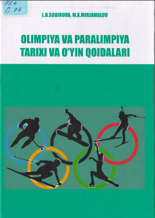 Olimpiya va paralimpiya tarixi va o‘yin qoidalari