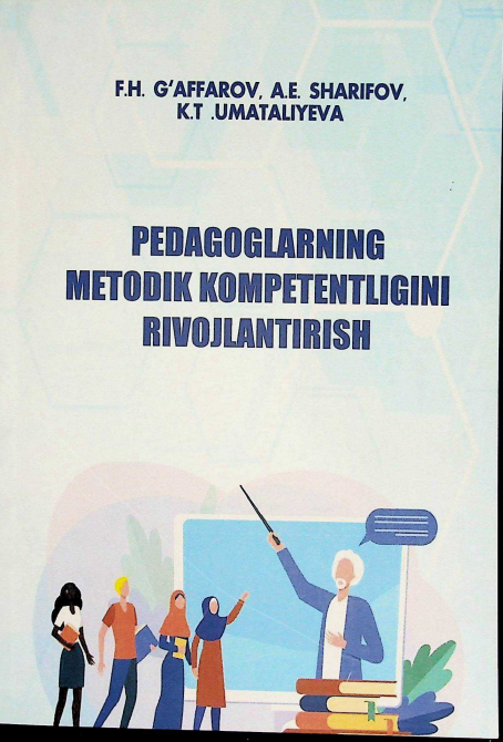 Pedagoglarning metodik kompetentligini rivojlantirish