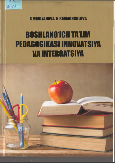 Boshlang'ich ta'limda pedagogika,innovatsiya,integratsiya