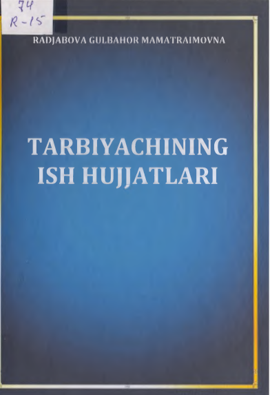 Tarbiyachining ish hujjatlari