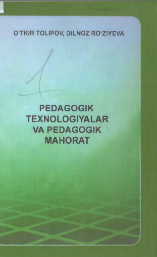 Pedagogik texnologiyalar va pedagogik maxorat