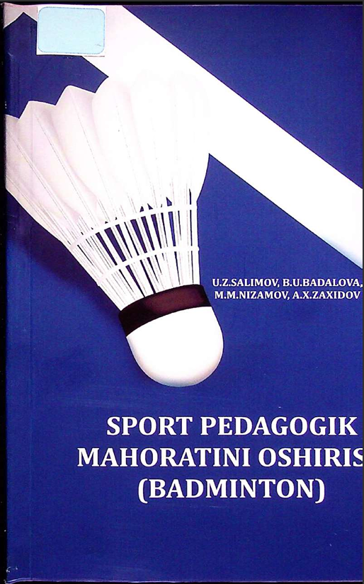 Sport pedagogik mahoratini oshirish (badminton)