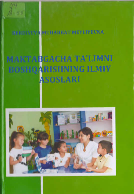 Maktabgacha ta'limni boshqarishning ilmiy asoslari.