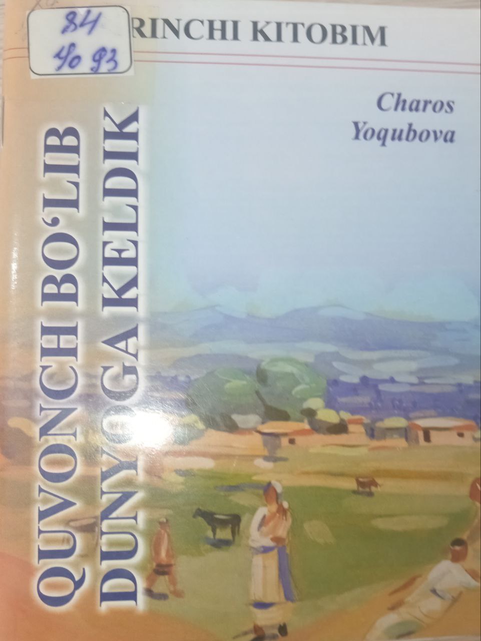 Quvonch bo'lib dunyoga keldik