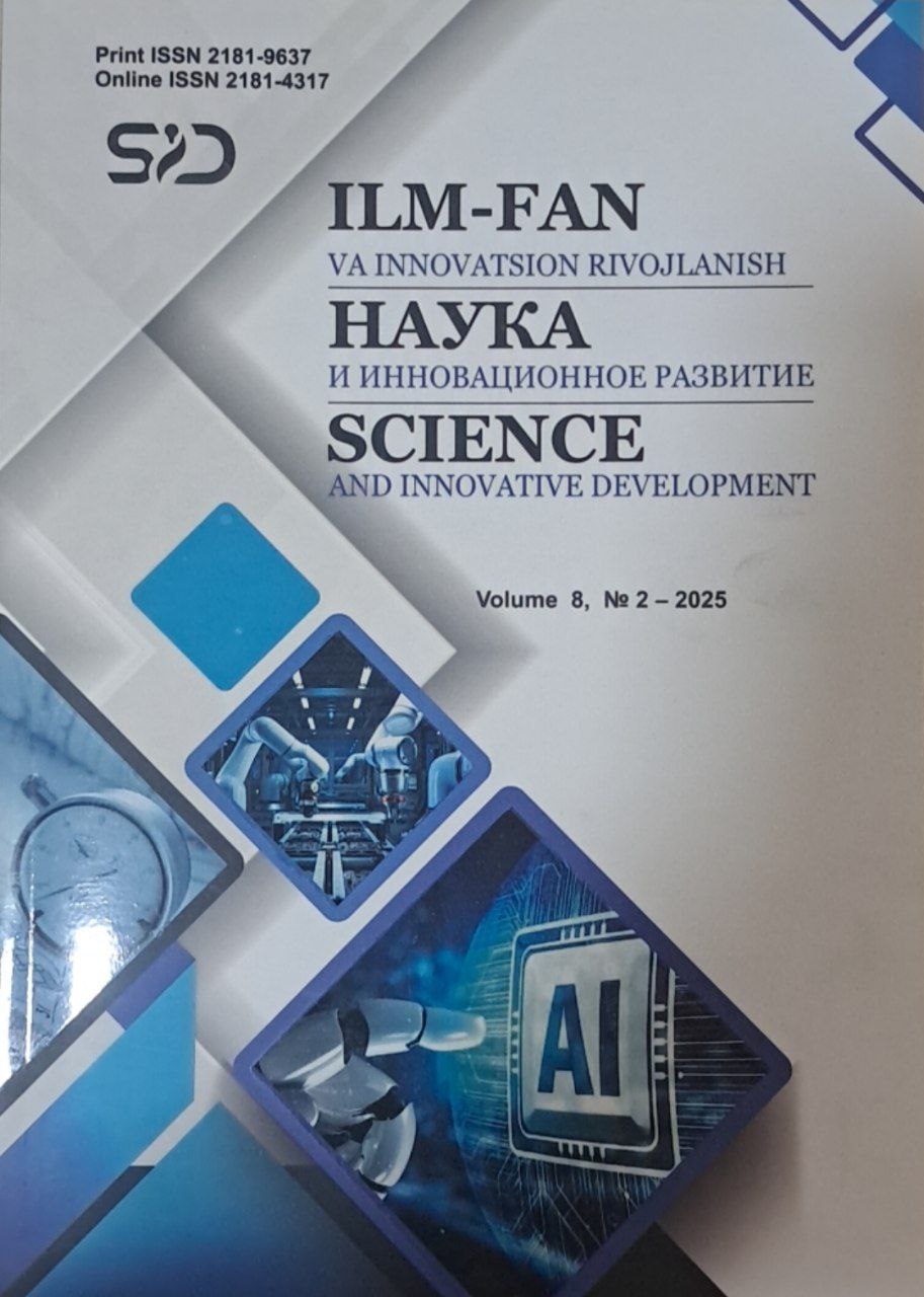ILM-FAN va innovatsion rivojlanish №2-2025