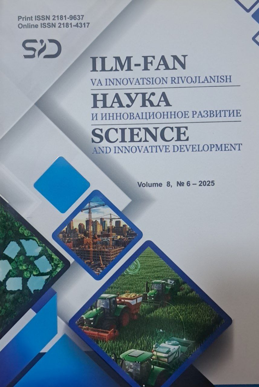 Ilm-fan va innovatsion rivojlanish № 6-2025