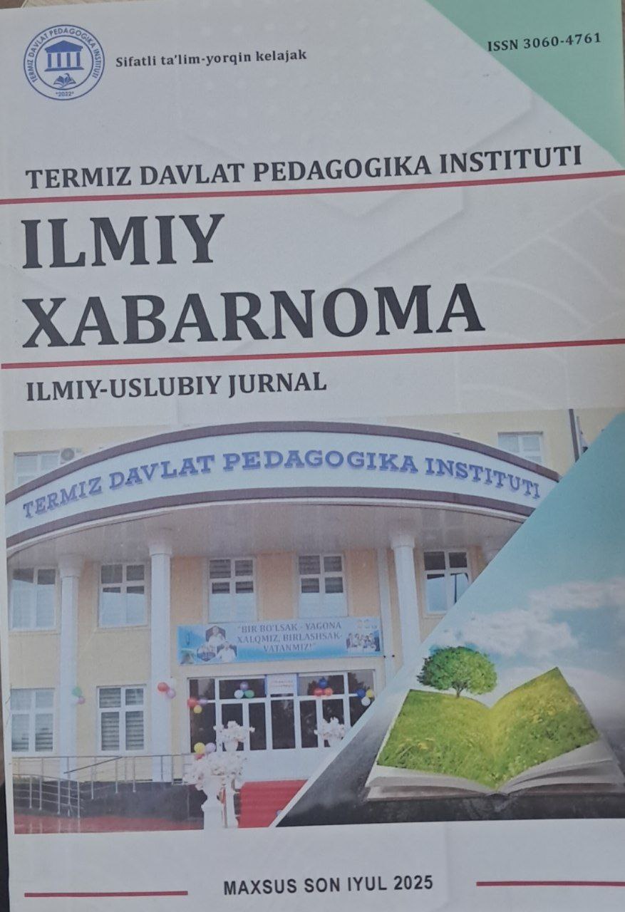 Termiz davlat pedagogika instituti Ilmiy xabarnoma ilmiy-uslubiy jurnal maxsus son 2025